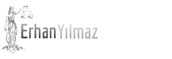 Labour Law & Social Security - Lawyer Erhan YILMAZ - www.erhanyilmaz.av.tr